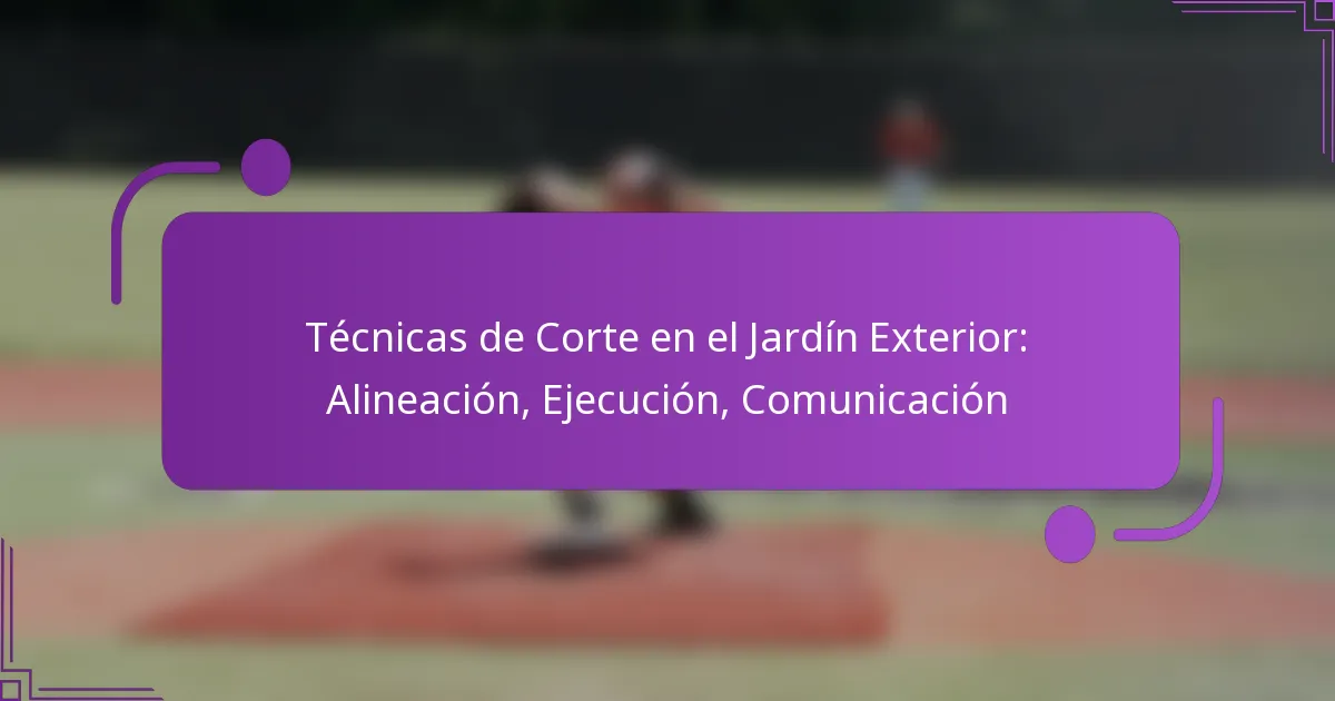Técnicas de Corte en el Jardín Exterior: Alineación, Ejecución, Comunicación
